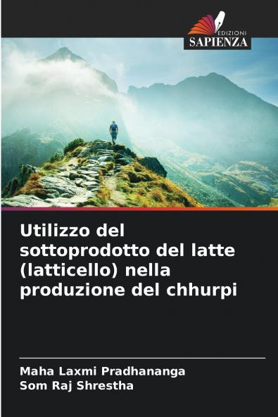 Utilizzo del sottoprodotto del latte (latticello) nella produzione del chhurpi