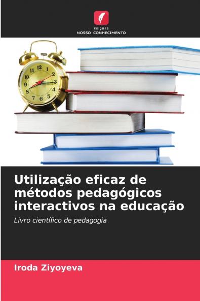 Utilização eficaz de métodos pedagógicos interactivos na educação