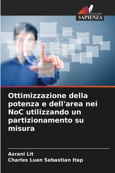 Ottimizzazione della potenza e dell'area nei NoC utilizzando un partizionamento su misura