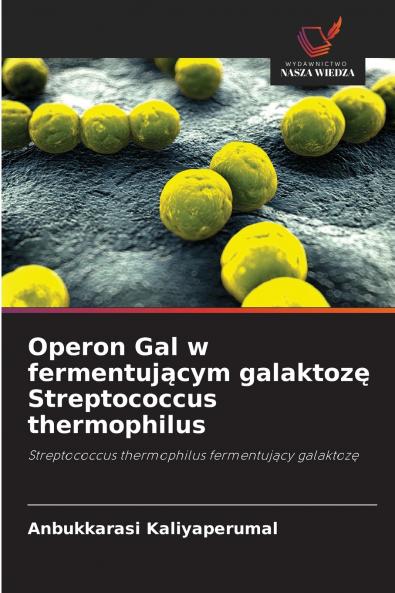 Operon Gal w fermentującym galaktozę Streptococcus thermophilus