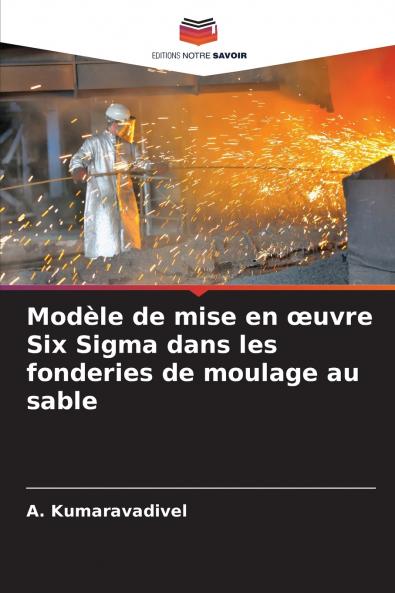 Modèle de mise en œuvre Six Sigma dans les fonderies de moulage au sable