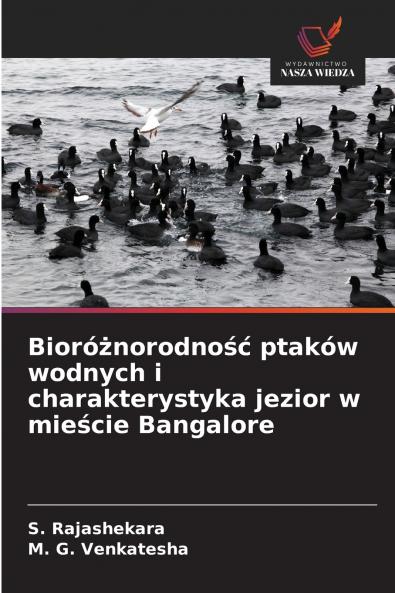 Bioróżnorodność ptaków wodnych i charakterystyka jezior w mieście Bangalore