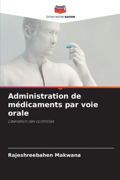 Administration de médicaments par voie orale