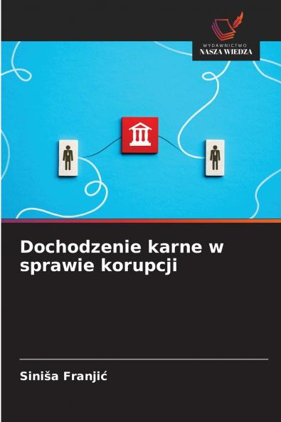 Dochodzenie karne w sprawie korupcji