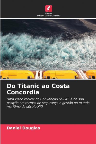 Do Titanic ao Costa Concordia