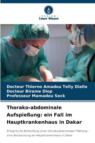 Thorako-abdominale Aufspießung