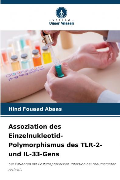 Assoziation des Einzelnukleotid-Polymorphismus des TLR-2- und IL-33-Gens