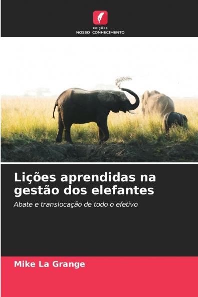 Lições aprendidas na gestão dos elefantes