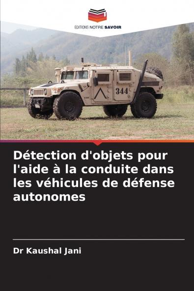 Détection d'objets pour l'aide à la conduite dans les véhicules de défense autonomes