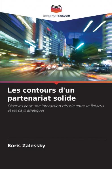 Les contours d'un partenariat solide