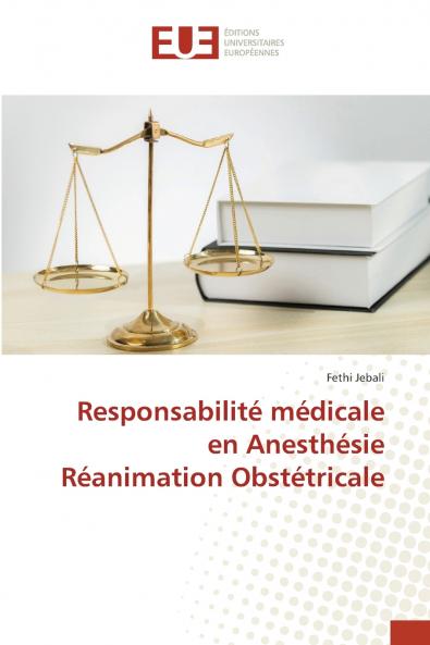 Responsabilité médicale en Anesthésie Réanimation Obstétricale