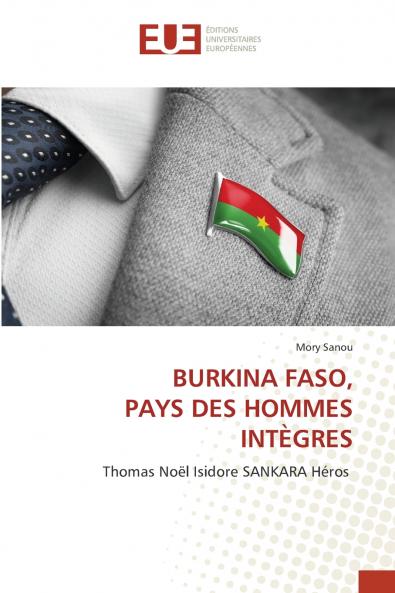 BURKINA FASO PAYS DES HOMMES INTÈGRES