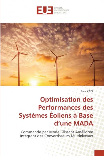 Optimisation des Performances des Systèmes Éoliens à Base d'une MADA
