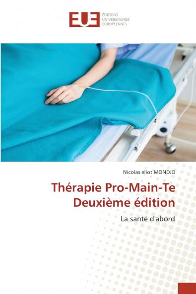 Thérapie Pro-Main-Te Deuxième édition
