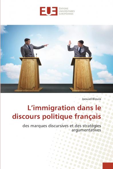 L'immigration dans le discours politique français
