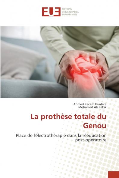 La prothèse totale du Genou