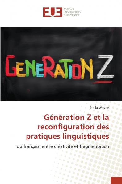Génération Z et la reconfiguration des pratiques linguistiques