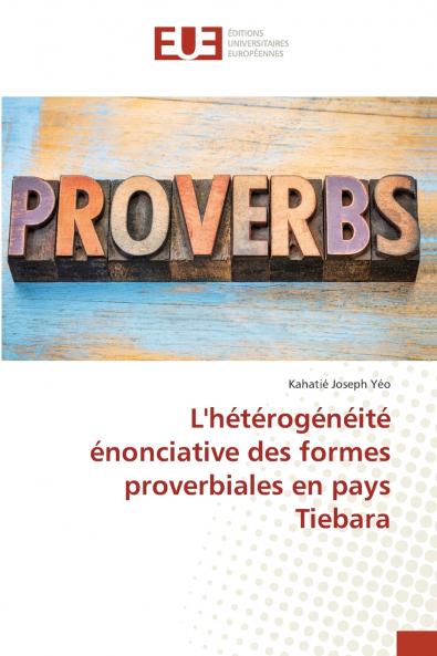 L'hétérogénéité énonciative des formes proverbiales en pays Tiebara