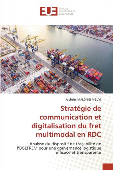 Stratégie de communication et digitalisation du fret multimodal en RDC