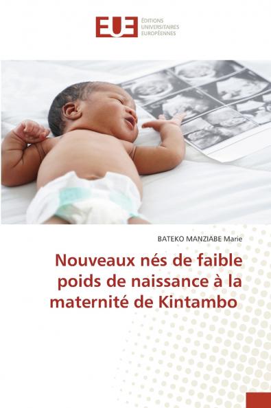 Nouveaux nés de faible poids de naissance à la maternité de Kintambo