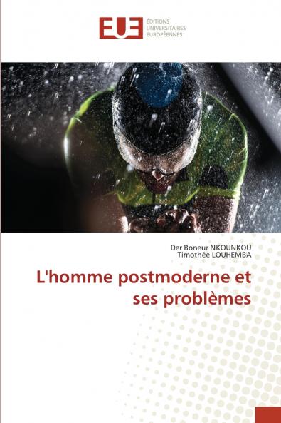 L'homme postmoderne et ses problèmes