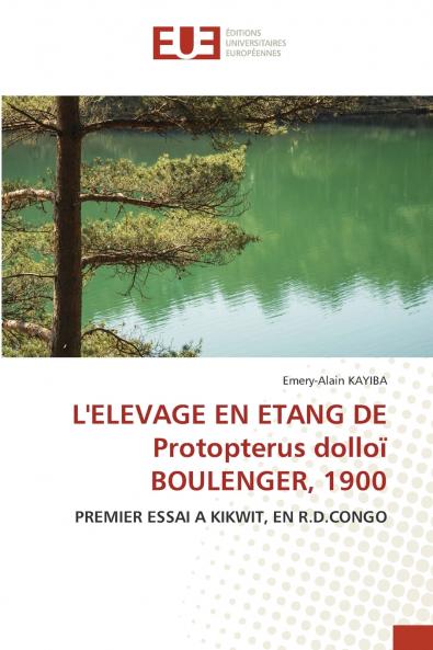 L'ELEVAGE EN ETANG DE Protopterus dolloï BOULENGER 1900