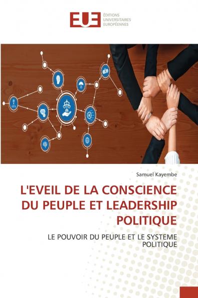L'EVEIL DE LA CONSCIENCE DU PEUPLE ET LEADERSHIP POLITIQUE
