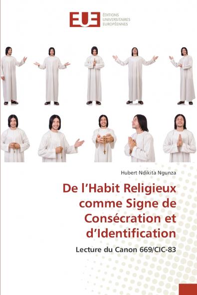 De l'Habit Religieux comme Signe de Consécration et d'Identification