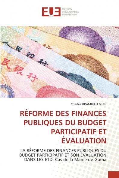 RÉFORME DES FINANCES PUBLIQUES DU BUDGET PARTICIPATIF ET ÉVALUATION