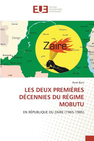 LES DEUX PREMIÈRES DÉCENNIES DU RÉGIME MOBUTU