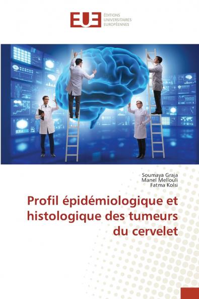 Profil épidémiologique et histologique des tumeurs du cervelet