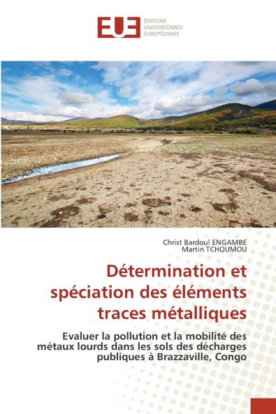 Détermination et spéciation des éléments traces métalliques