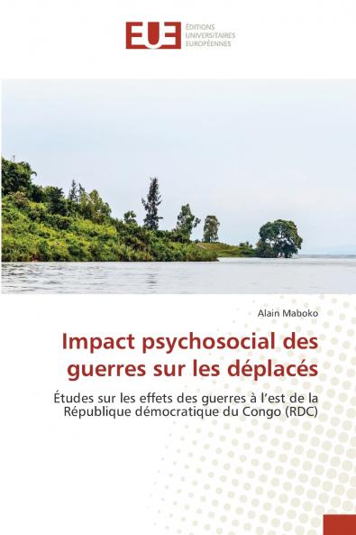 Impact psychosocial des guerres sur les déplacés