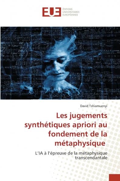 Les jugements synthétiques apriori au fondement de la métaphysique