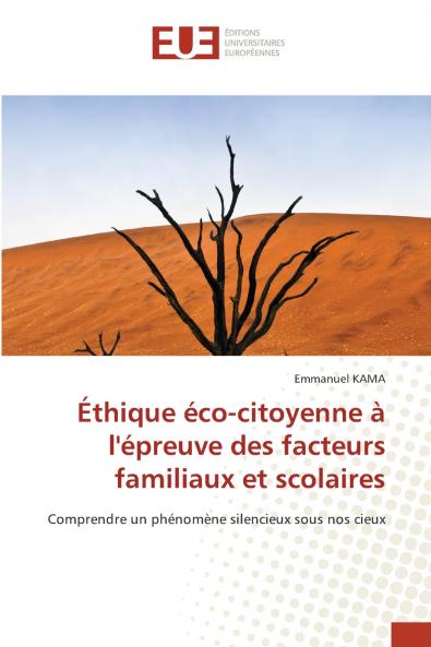 Éthique éco-citoyenne à l'épreuve des facteurs familiaux et scolaires