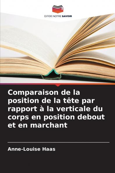 Comparaison de la position de la tête par rapport à la verticale du corps en position debout et en marchant