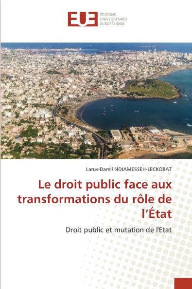 Le droit public face aux transformations du rôle de l'État