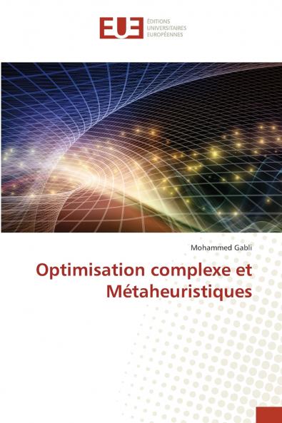 Optimisation complexe et Métaheuristiques
