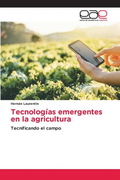 Tecnologías emergentes en la agricultura
