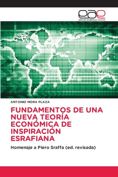 FUNDAMENTOS DE UNA NUEVA TEORÍA ECONÓMICA DE INSPIRACIÓN ESRAFIANA
