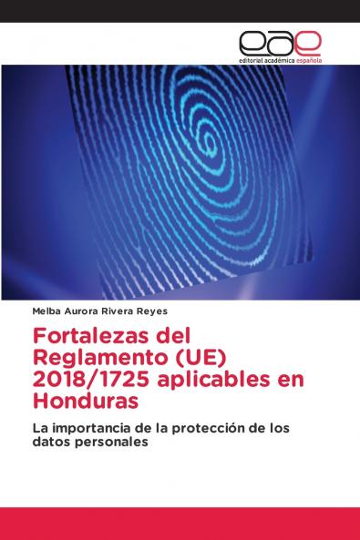 Fortalezas del Reglamento (UE) 2018/1725 aplicables en Honduras