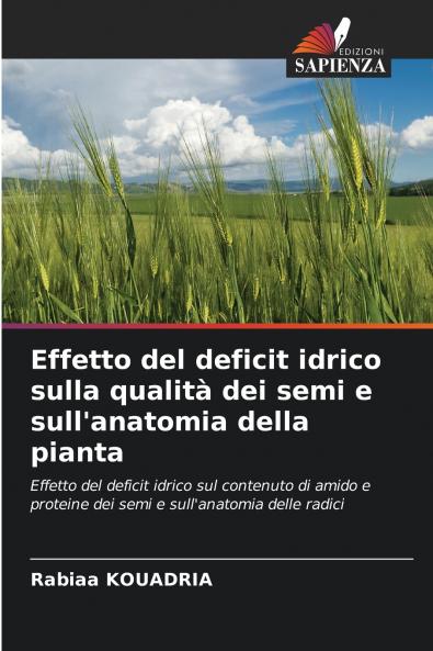 Effetto del deficit idrico sulla qualità dei semi e sull'anatomia della pianta