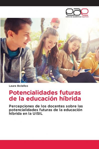 Potencialidades futuras de la educación híbrida