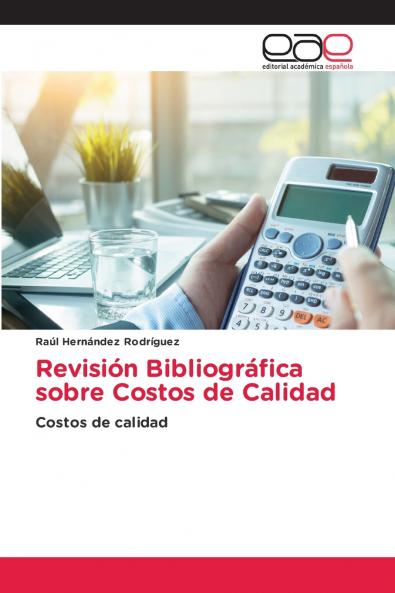 Revisión Bibliográfica sobre Costos de Calidad