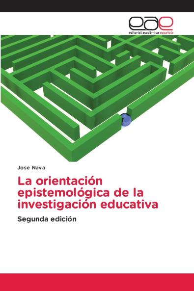 La orientación epistemológica de la investigación educativa