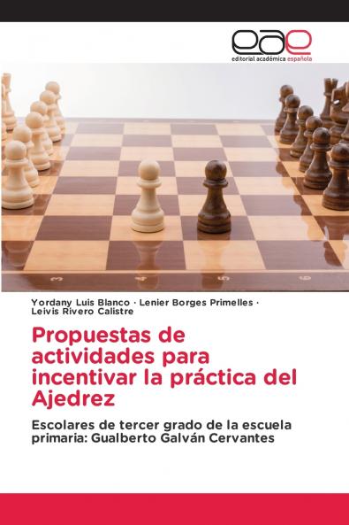 Propuestas de actividades para incentivar la práctica del Ajedrez