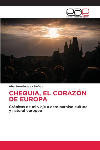 CHEQUIA EL CORAZÓN DE EUROPA