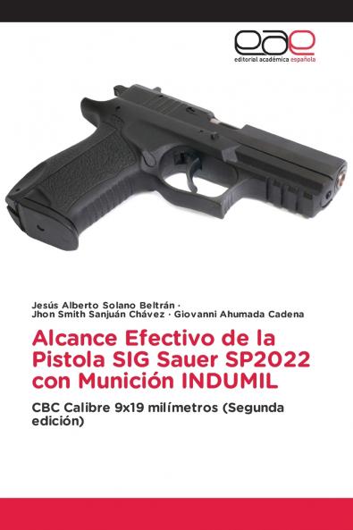 Alcance Efectivo de la Pistola SIG Sauer SP2022 con Munición INDUMIL