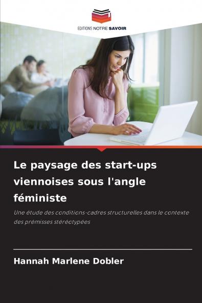 Le paysage des start-ups viennoises sous l'angle féministe
