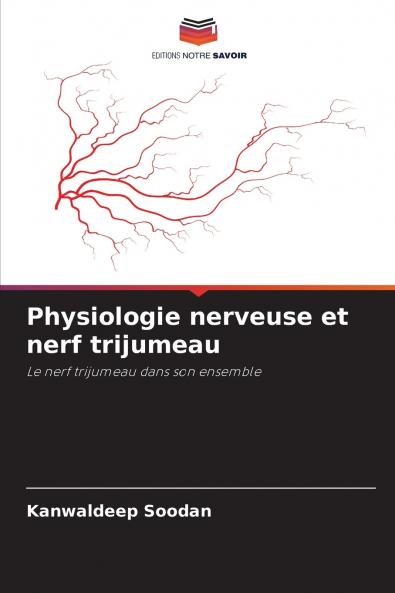 Physiologie nerveuse et nerf trijumeau